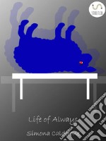 Life of Always. E-book. Formato Mobipocket ebook