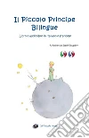 Il Piccolo Principe Bilingue - Con audio in italiano e francese. E-book. Formato EPUB ebook di Antoine de Saint-Exupe´ry