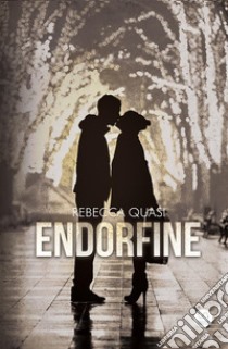 Endorfine. E-book. Formato EPUB ebook di Rebecca Quasi