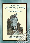 Old Time Children's Stories11 All-time favourite Children's Tales. E-book. Formato Mobipocket ebook