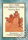 OLD-TIME CHILDREN'S STORIES Activity Colouring Book: 43 outline images from folklore for children to colour in. E-book. Formato EPUB ebook