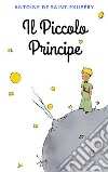 Il Piccolo Principe: Con le illustrazioni dell'autore. E-book. Formato EPUB ebook