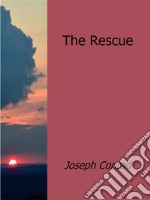 The Rescue: A Romance of the Shallows. E-book. Formato Mobipocket ebook