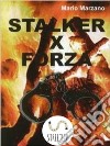 Stalker for force. E-book. Formato PDF ebook