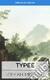 Typee (Dream Classics). E-book. Formato EPUB ebook