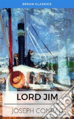 Lord Jim (Dream Classics). E-book. Formato EPUB ebook