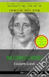 Elizabeth Gaskell: The Complete Novels. E-book. Formato EPUB ebook di Elizabeth Gaskell