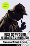 Sherlock Holmes: The Complete Collection (The Greatest Detective Stories Ever Written: The Sign of Four, The Hound of the Baskervilles, The Valley of Fear, A Study in Scarlet and many more). E-book. Formato EPUB ebook