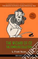 Oz: The Complete Collection (Illustrated). E-book. Formato EPUB ebook