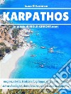 Karpathos - La guida di isole-greche.com. E-book. Formato PDF ebook