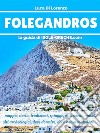 Folegandros - La guida di isole-greche.com. E-book. Formato PDF ebook