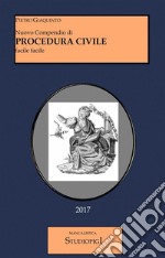 Compendio di PROCEDURA CIVILE facile facile. E-book. Formato EPUB