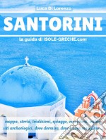 Santorini - La guida di isole-greche.com. E-book. Formato PDF