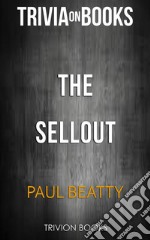 The Sellout by Paul Beatty (Trivia-On-Books). E-book. Formato EPUB ebook