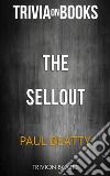 The Sellout by Paul Beatty (Trivia-On-Books). E-book. Formato EPUB ebook