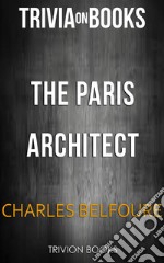 The Paris Architect by Charles Belfoure (Trivia-On-Books). E-book. Formato EPUB ebook