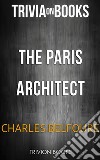 The Paris Architect by Charles Belfoure (Trivia-On-Books). E-book. Formato EPUB ebook