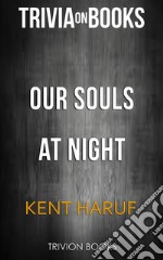 Our Souls at Night by Kent Haruf (Trivia-On-Books). E-book. Formato EPUB ebook