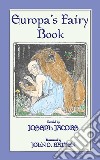 EUROPA'S FAIRY BOOK - 25 Popular European Fairy Tales. E-book. Formato PDF ebook