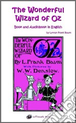 The Wonderful Wizard of Oz - Book and Audiobook in English. E-book. Formato EPUB ebook