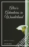 Alice's Adventures in Wonderland. E-book. Formato EPUB ebook