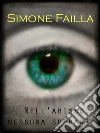 Nell'Abisso, Nessuna Speranza. E-book. Formato PDF ebook di Simone Failla
