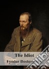 The Idiot. E-book. Formato PDF ebook