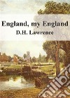 England, My England . E-book. Formato PDF ebook