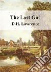 The Lost Girl. E-book. Formato PDF ebook