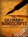 The Quimby manuscripts. E-book. Formato EPUB ebook di Phineas Parkhurst Quimby