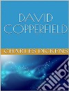 David Copperfield. E-book. Formato EPUB ebook