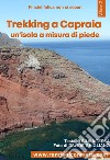 Trekking a Capraiaun'isola a misura di piede. E-book. Formato EPUB ebook