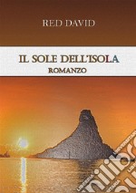 Il Sole dell'Isola. E-book. Formato EPUB ebook