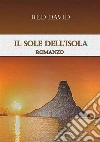 Il Sole dell'Isola. E-book. Formato Mobipocket ebook di Red David