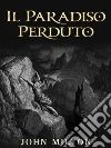 Il paradiso perduto. E-book. Formato EPUB ebook di John Milton