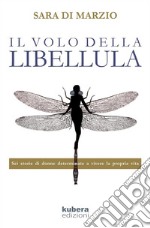 Il volo della libellula. E-book. Formato Mobipocket ebook