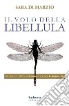 Il volo della libellula. E-book. Formato EPUB ebook
