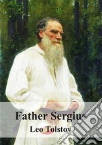 Father Sergius. E-book. Formato PDF ebook