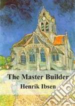 The Master Builder. E-book. Formato PDF ebook