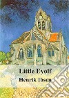 Little Eyolf. E-book. Formato PDF ebook