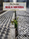 Mala hierba. E-book. Formato EPUB ebook