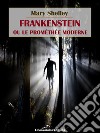 Frankenstein ou le Prométhée moderne. E-book. Formato EPUB ebook di Mary Shelley