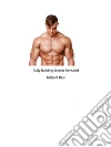 Body Building Secrets Revealed. E-book. Formato PDF ebook di Nishant Baxi