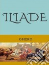 Iliade. E-book. Formato EPUB ebook