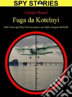 Fuga da Kotelnyi. E-book. Formato EPUB ebook