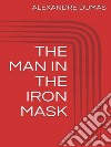 The  man in the iron mask. E-book. Formato EPUB ebook