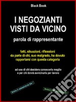 I negozianti visti da vicinoparola di rappresentante. E-book. Formato EPUB ebook