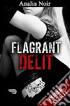 Flagrant DélitPrise en faute, elle doit payer.... E-book. Formato EPUB ebook