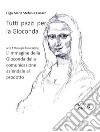 Tutti pazzi per la GiocondaArte &amp; Strategie di marketing L’immagine della Gioconda dalla comunicazione aziendale al prodotto. E-book. Formato EPUB ebook