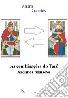 As combinações do Tarô Arcanos Maiores. E-book. Formato EPUB ebook